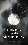 Hunted by the Sil...