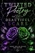 TwiZted Poetry: Volume II :...