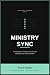 Ministry Sync: Ten Decision...
