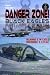 Danger Zone!: In mare e in ...