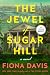 The Jewel of Sugar Hill: A ...