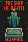 The Ship of Death: A cosmic horror novel about a haunted board game, a twisted take on The Blair Witch Project