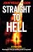 Straight to Hell by John Wesley Wilson