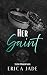 Her Saint (Filthy Wicked Go...