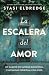 La escalera del amor: Un ca...