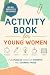 Activity Book for Young Wom...