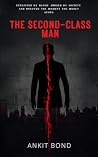 The Second- Class Man: Exploited by Blood, Judged by Society, and Unloved the Moment the Money Stops. The Second- Class Man: Exploited by Blood, Judged by Society, and Unloved the Moment the Money Stops.