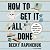 How to Get It All Done by Becky Rapinchuk