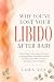 Why You've Lost Your Libido...