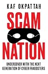 Scam Nation by Kaf Okpattah