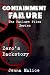 Containment Failure by Jenna Malice Containment Failure by Jenna Malice