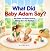 What Did Baby Adam Say?: Bi...