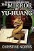 The Mirror of Yu-Huang by Christine Norris The Mirror of Yu-Huang by Christine Norris