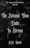 The Second Time Ends In Sirens (The Damaged and Devoted Book 1)