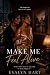 Make Me Feel Alive by Evalyn Hart