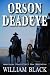 Orson Deadeye (American Post-Civil War Westerns)