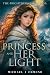 The Princess and her Light ...