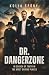 Dr. Dangerzone - In Search ...