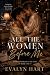 All The Women Before Me (Wo...