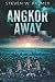 Angkor Away