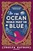 The Ocean Would Paint Me Blue (International Edition)