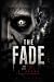 THE FADE