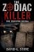The Zodiac Killer: The Unso...