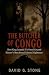 The Butcher of Congo: How K...