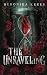 The Unraveling by Beronika Keres