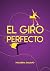 El giro perfecto (Spanish Edition)