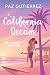 California Dream: Un reencuentro inolvidable (novela romántica contemporánea) (Universo California) (Spanish Edition)