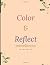 Color & Reflect: A Mindset ...