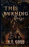 This Burning House