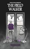 The Field Walker (Tales Of The Suppressor)