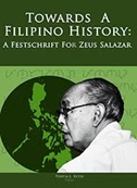 Towards a Filipino History: A Festschrift for Zeus Salazar