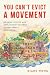 You Can’t Evict a Movement:...