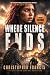 Where Silence Ends (Silence...