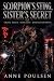 SCORPION’S STING, SISTER’S SECRET by ANNE POULSEN