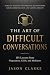 The Art of Difficult Conver...