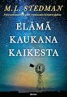 Elämä kaukana kai...