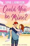 Could You Be Mine...