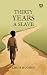 Thirty Years A Slave