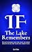 The Lake Remembers by La Ura The Lake Remembers by La Ura