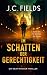 Im Schatten der Gerechtigke...