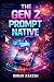 THE GEN Z PROMPT NATIVE