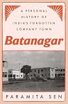 Batanagar: A Pers...