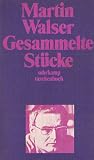 Gesammelte Stücke (Suhrkamp Taschenbuch, 6) by Martin Walser