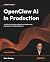 OpenClaw AI in Production: ...