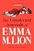 The Unselected Journals of Emma M. Lion: Volume 4: A Novel