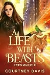 A Life With Beasts